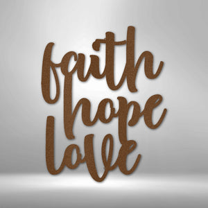 Faith Hope Love Script-Metal Wall Design-Steel Sign