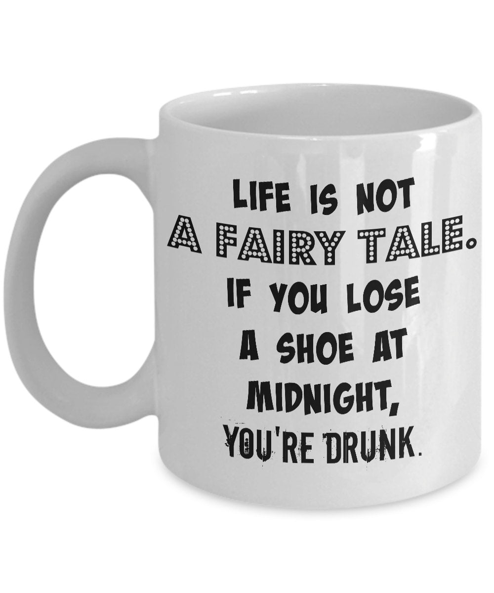 LIFE IS NOT A FAIRY TALE-MUG - love myself deals 