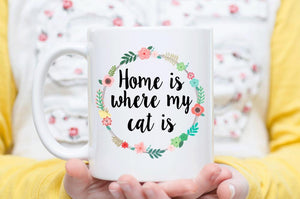 HOME IS WHERE MY CAT IS-MUG - love myself deals 